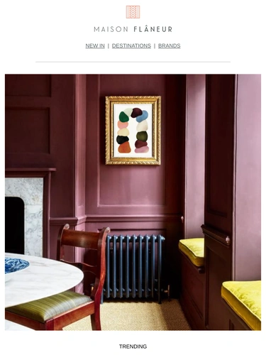 Maison Flaneur Newsletter