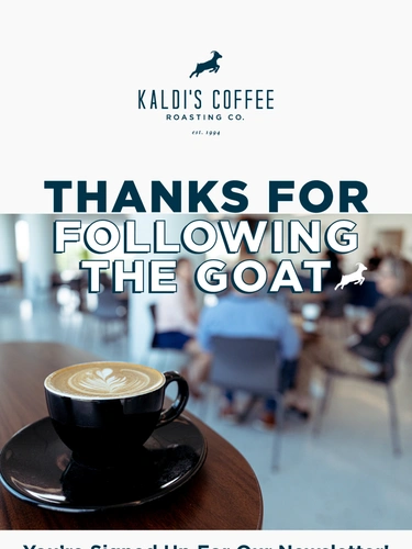 Kaldi's Coffee Newsletter