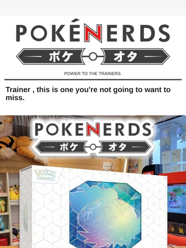 The PokeNerds Store Newsletter